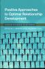 Positive Approaches to Optimal Relationship Development