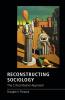 Reconstructing Sociology