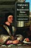 Diplomacy in Renaissance Rome