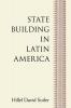 State Building in Latin America