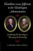 Hamilton versus Jefferson in the Washington Administration