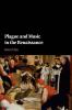 Plague and Music in the Renaissance