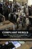 Compliant Rebels
