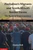Zimbabwe's Migrants and South Africa's Border Farms