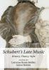 Schubert's Late Music