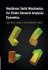 Nonlinear Solid Mechanics for Finite Element Analysis