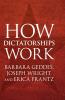 How Dictatorships Work