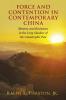 Force and Contention in Contemporary China