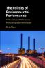 The Politics of Environmental Performance