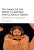 The Image of the Artist in Archaic and Classical Greece