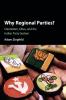 Why Regional Parties?