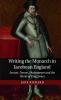Writing the Monarch in Jacobean England