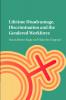 Lifetime Disadvantage Discrimination and the Gendered Workforce
