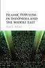 Islamic Populism in Indonesia and the Middle East