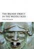 The Bronze Object in the Middle Ages