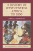 A History of West Central Africa to 1850