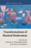 Transformations Musical Modernism