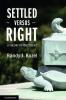 Settled Versus Right