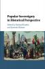 Popular Sovereignty in Historical Perspective