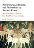 Performance Memory and Processions in Ancient Rome