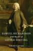 Samuel Richardson and the Art of Letter-Writing
