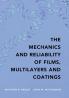 The Mechanics and Reliability of Films Multilayers and Coatings
