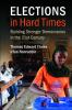 Elections in Hard Times