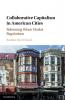 Collaborative Capitalism in American Cities