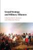 Grand Strategy and Military Alliances