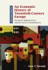 An Economic History of Twentieth-Century Europe