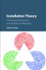Installation Theory