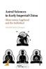 Astral Sciences in Early Imperial China