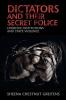 Dictators and their Secret Police