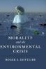 Morality and the Environmental Crisis