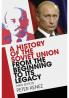 A History of the Soviet Union from the Beginning to Its Legacy