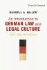 An Introduction to German Law and Legal Culture
