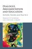 Dialogue Argumentation and Education