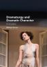 Dramaturgy and Dramatic Character