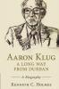 Aaron Klug - A Long Way from Durban