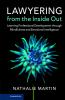 Lawyering from the Inside Out