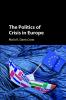 The Politics of Crisis in Europe
