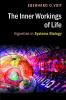 The Inner Workings of Life
