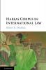 Habeas Corpus in International Law