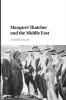 Margaret Thatcher and the Middle East