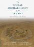 The Social Archaeology of the Levant