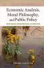 Economic Analysis Moral Philosophy and Public Policy