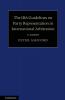 The IBA Guidelines on Party Representation in International Arbitration