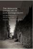 The Monastic Landscape of Late Antique Egypt
