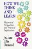 How We Think and Learn