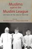 Muslims against the Muslim League
